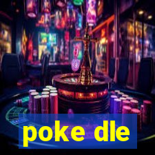 poke dle